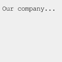 Our company...